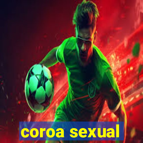 coroa sexual